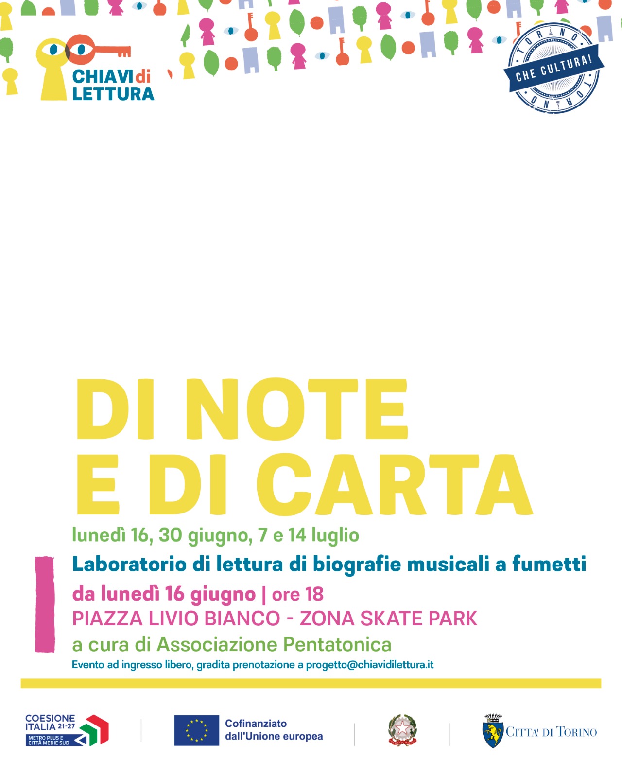 Di note e di carta | 16 giugno – 30 giugno – 7 luglio – 14 luglio | P.zza Livio Bianco – zona Skate Park | Associazione Pentatonica